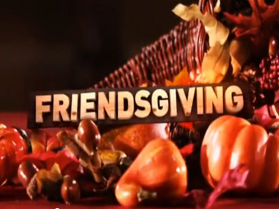 Blogging: Friendsgiving: Your Guide to a Successful Thanksgiving in College