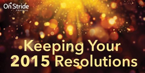 Tips To Keep Your New Year’s Resolutions