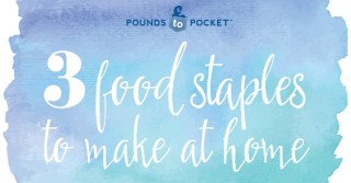 Blogging: 3 Create-Your-Own Food&nbsp;Staples